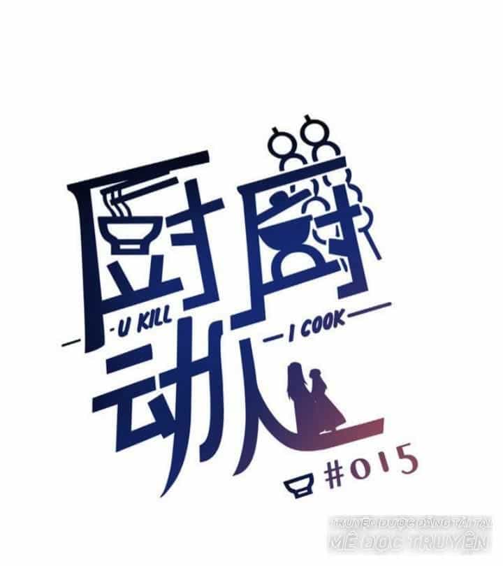 Ta Nấu - Chàng Giết - Chương 16 - ảnh 1