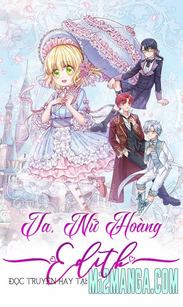 Ta, Nữ Hoàng Edith - Chương 38 - ảnh 2