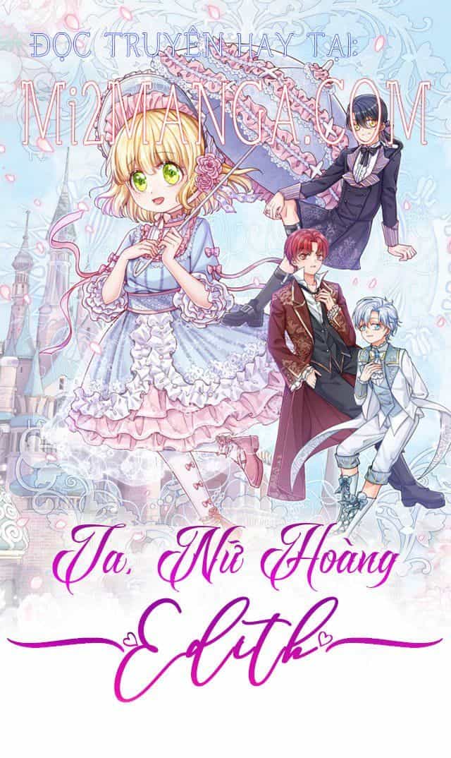 Ta, Nữ Hoàng Edith - Chương 84 - ảnh 2