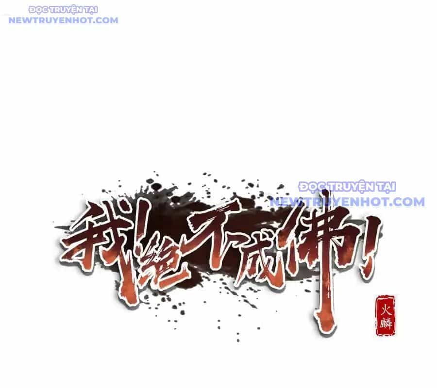 Ta Quyết Không Thành Phât - Chương 14 - ảnh 2