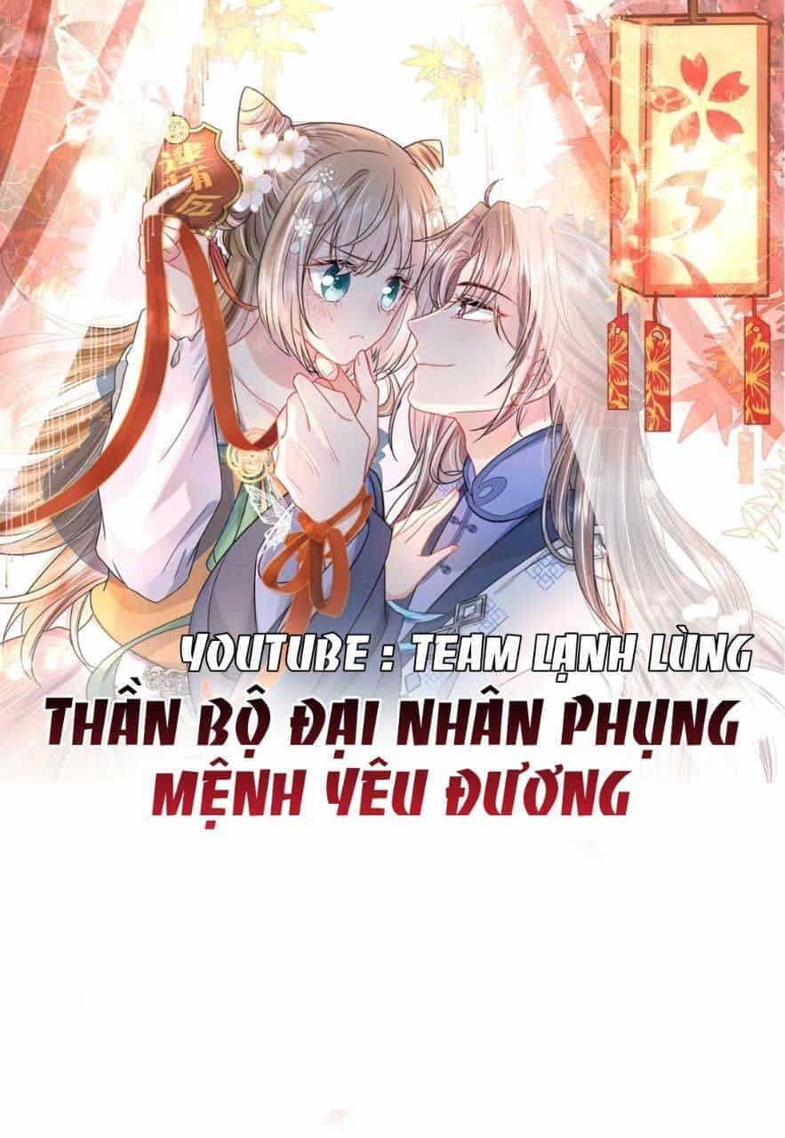 Thần Bộ Đại Nhân Phụng Mệnh Yêu Đương - Chương 3 - ảnh 1