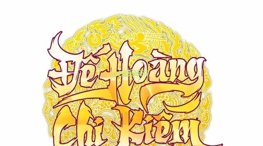 Thanh Kiếm Của Hoàng Đế - Chương 103 - ảnh 414