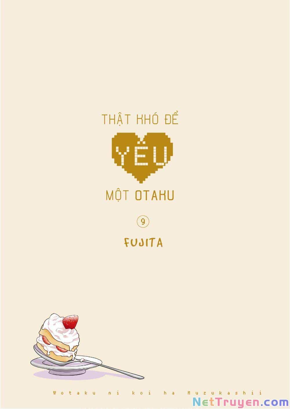 Thật Khó Để Yêu 1 Otaku - Chương 62 - ảnh 3