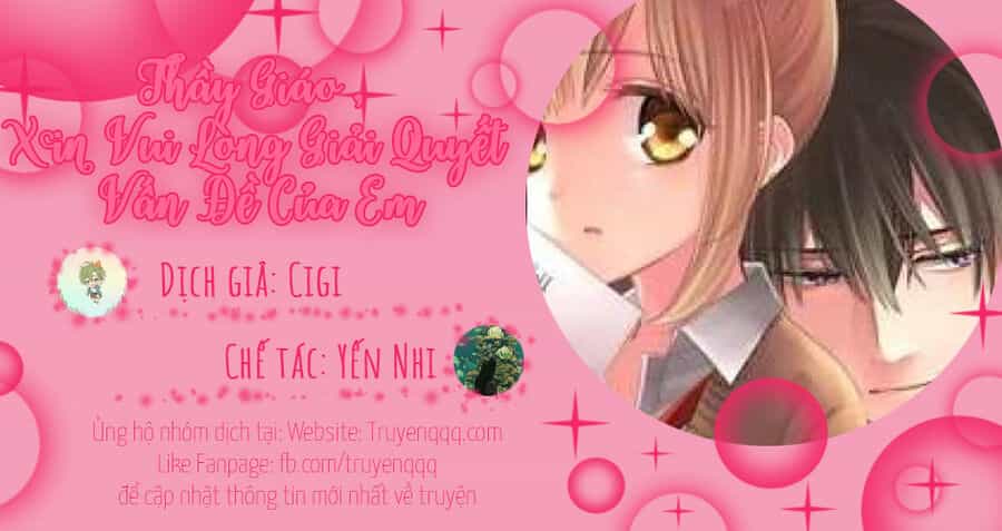 Thầy Giáo , Xin Vui Lòng Giải Quyết Vấn Đề Của Em - Chương 14 - ảnh 18
