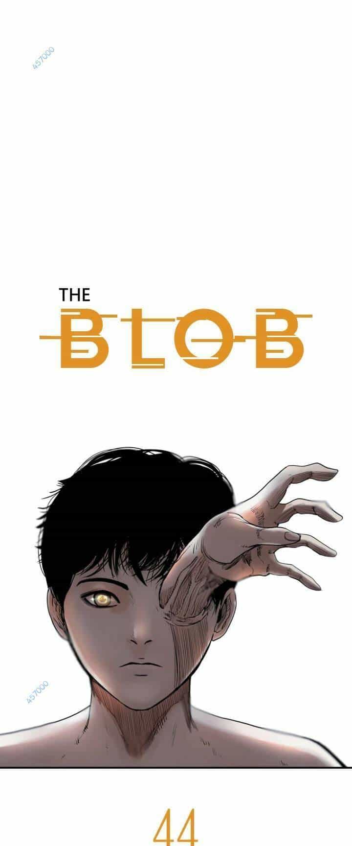 The Blob - Chương 44 - ảnh 17