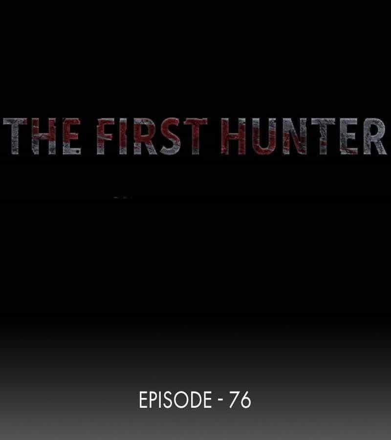 The First Hunter - Chương 76 - ảnh 17