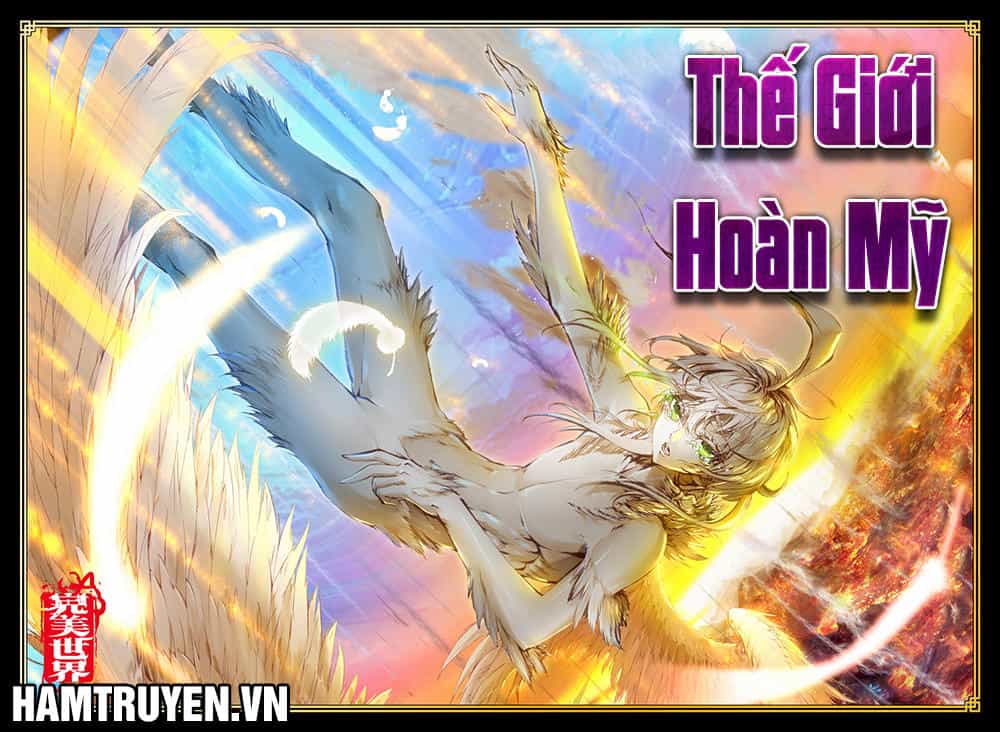 Thế Giới Hoàn Mỹ - Chương 23 - ảnh 2