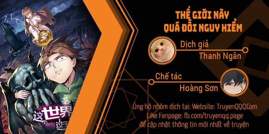 Thế Giới Này Quá Đỗi Nguy Hiểm - Chương 7 - ảnh 1