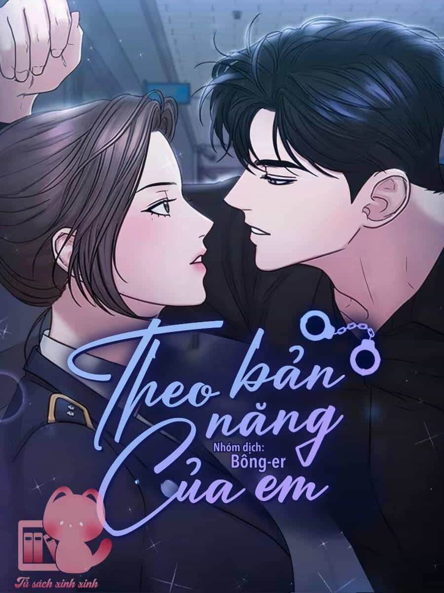 Theo Bản Năng Của Em - Chương 4 - ảnh 2