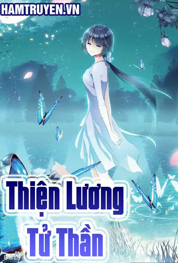 Thiện Lương Tử Thần - Chương 60 - ảnh 2