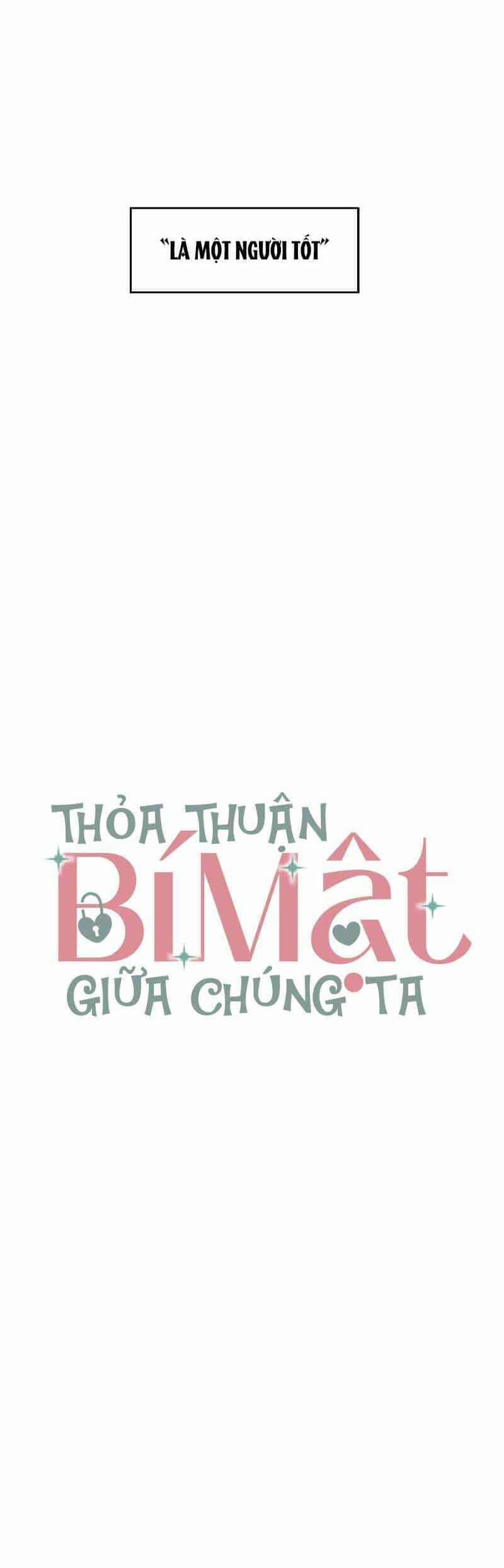 Thỏa Thuận Bí Mật Giữa Chúng Ta - Chương 10 - ảnh 7