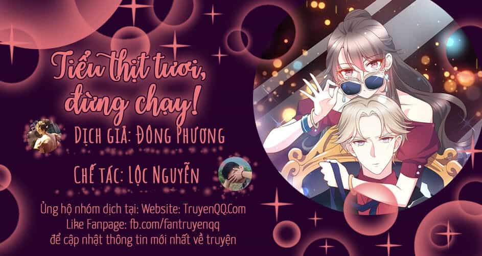 Tiểu Thịt Tươi, Đừng Chạy - Chương 3 - ảnh 1