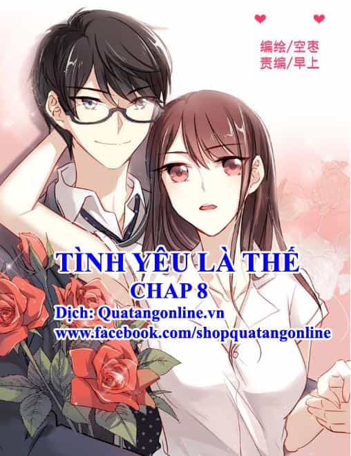 Tình Yêu Là Thế - Chương 8 - ảnh 1