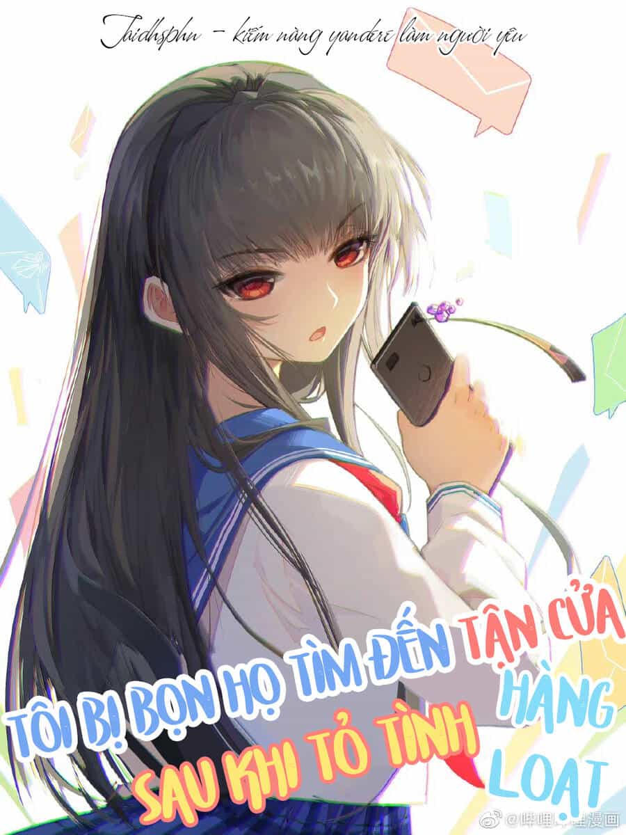 Tôi Bị Bọn Họ Tìm Đến Tận Cửa Sau Khi Tỏ Tình Hàng Loạt - Chương 4 - ảnh 2