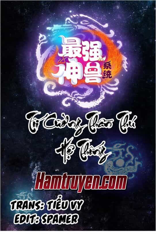 Tối Cường Thần Thú Hệ Thống - Chương 112 - ảnh 1