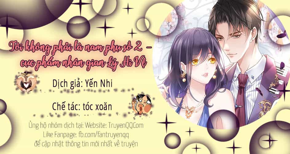 Tôi Không Phải Là Nam Phụ Số 2 – Cực Phẩm Nhân Gian Lý Hi Vệ - Chương 2 - ảnh 73