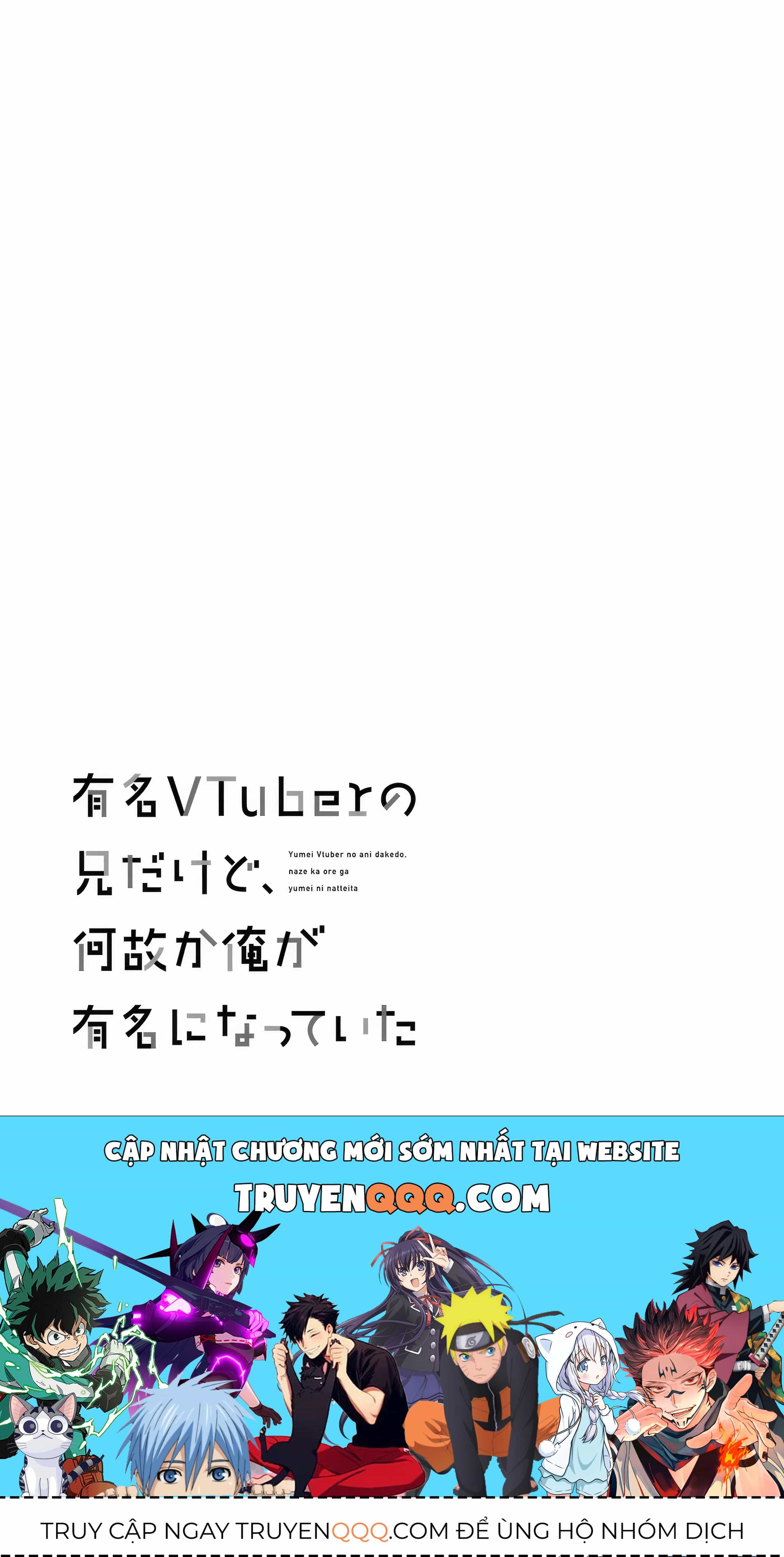 Tôi Là Anh Trai Của Nữ Vtuber Nổi Tiếng, Nhưng Vì Nhỏ Em Gái Quên Tắt Stream, Nên Tôi Cũng Nổi Tiếng Theo Luôn. - Chương 19 - ảnh 23