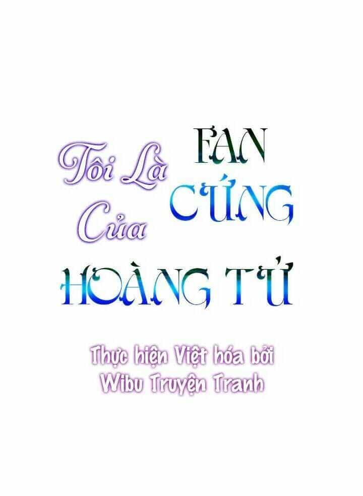 Tôi Là Fan Cứng Của Hoàng Tử - Chương 20 - ảnh 2