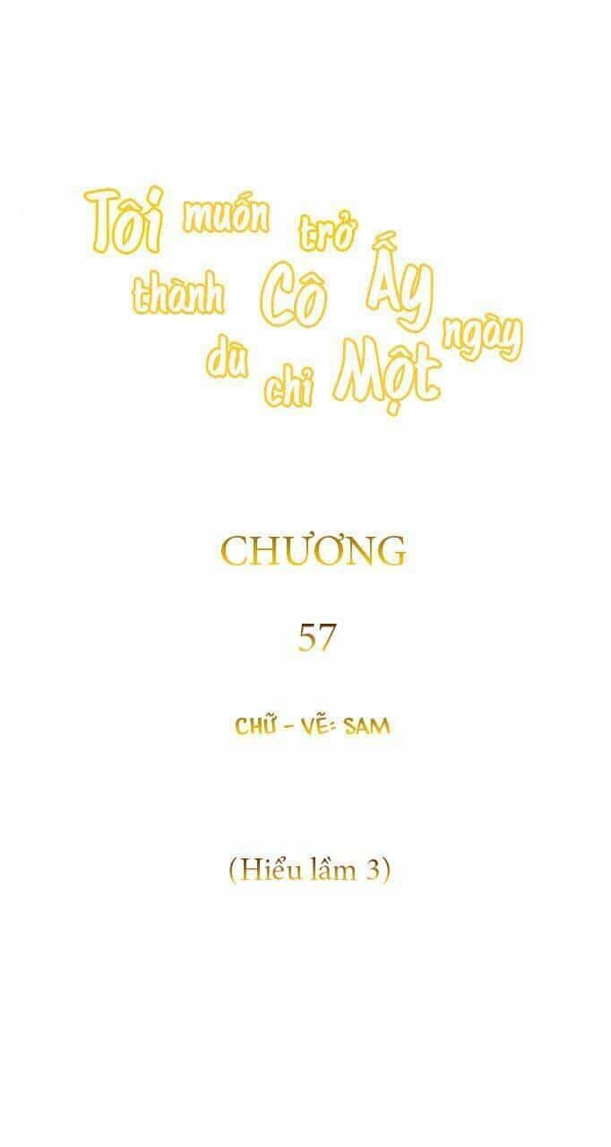 Tôi Muốn Trở Thành Cô Ấy Chỉ Một Ngày - Chương 57 - ảnh 22