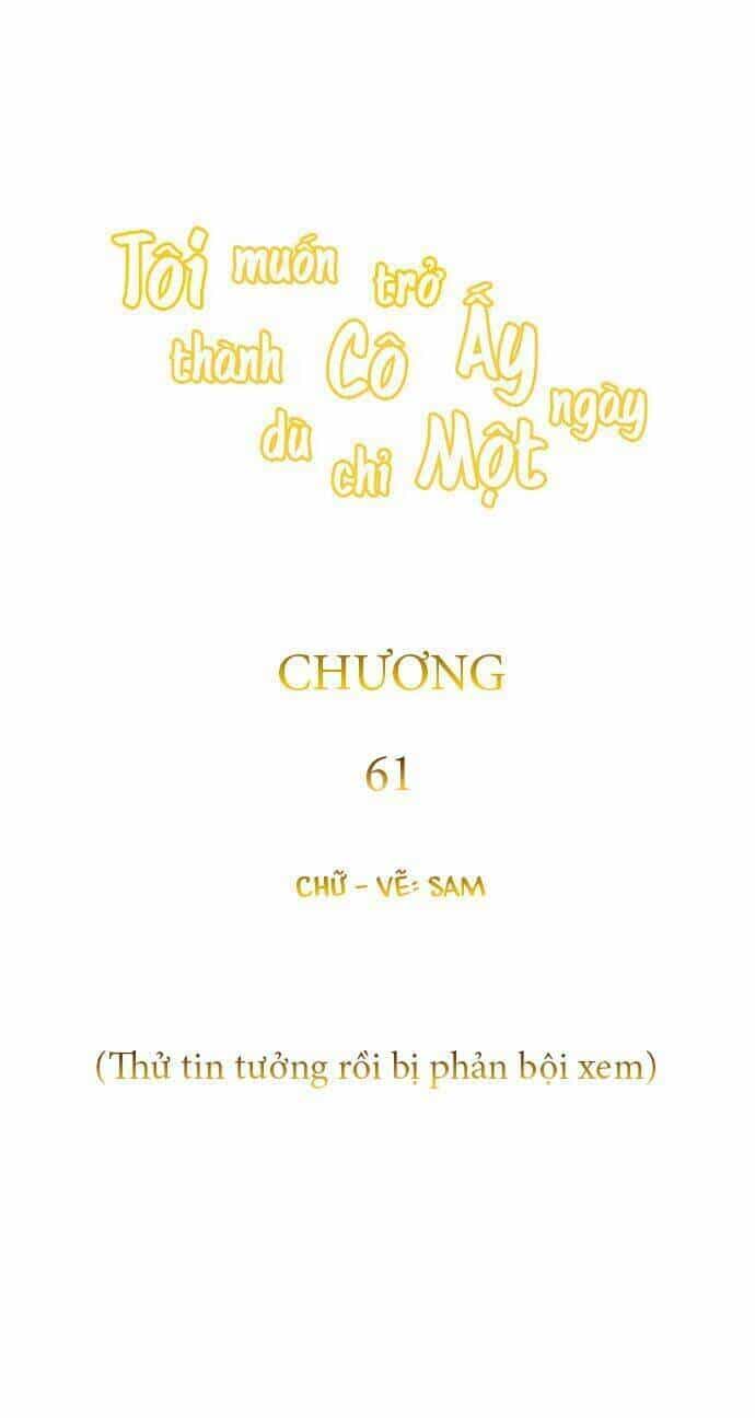 Tôi Muốn Trở Thành Cô Ấy Chỉ Một Ngày - Chương 61 - ảnh 90