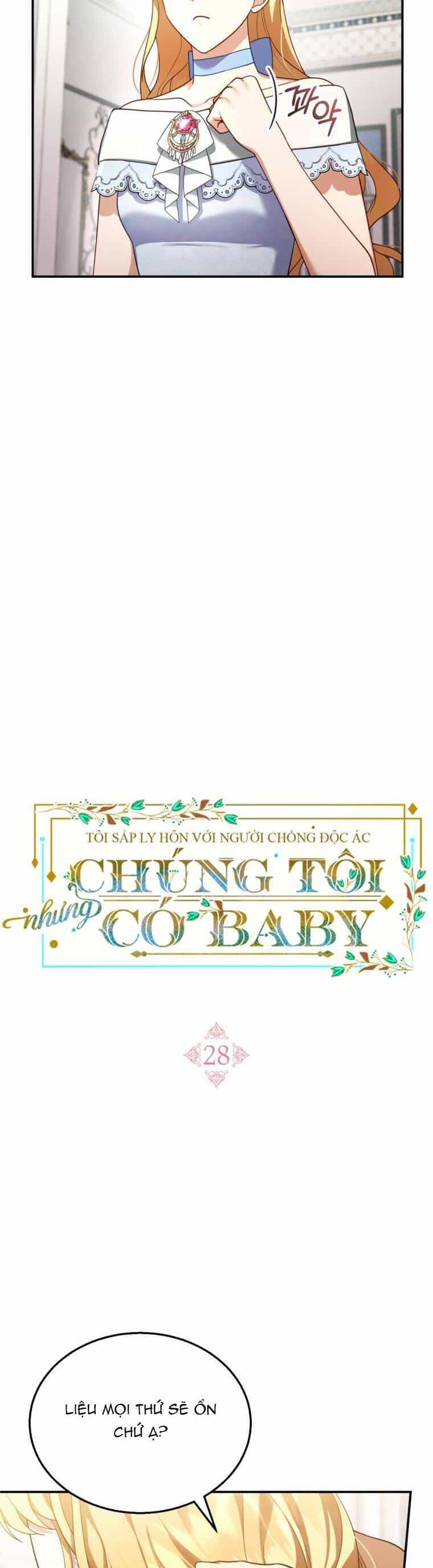 Tôi Sắp Ly Hôn Với Người Chồng Độc Ác, Nhưng Chúng Tôi Có Baby - Chương 28 - ảnh 11