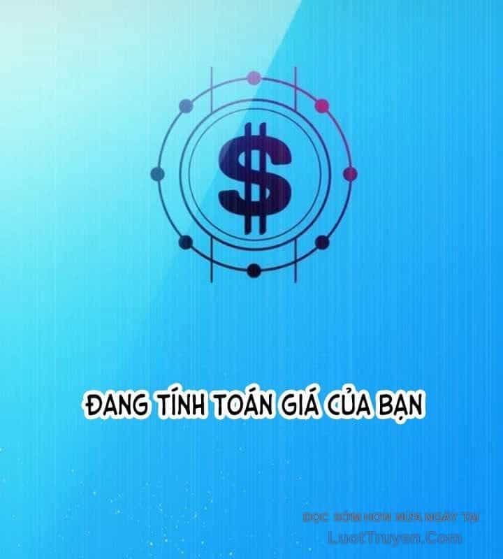 Tôi Sẽ Cho Bạn Biết Bạn Đáng Giá Bao Nhiêu - Chương 14 - ảnh 162