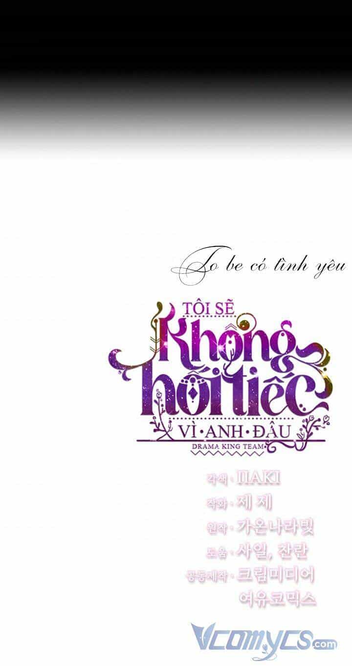 Tôi Sẽ Không Hối Tiếc Vì Anh Đâu - Chương 47 - ảnh 46