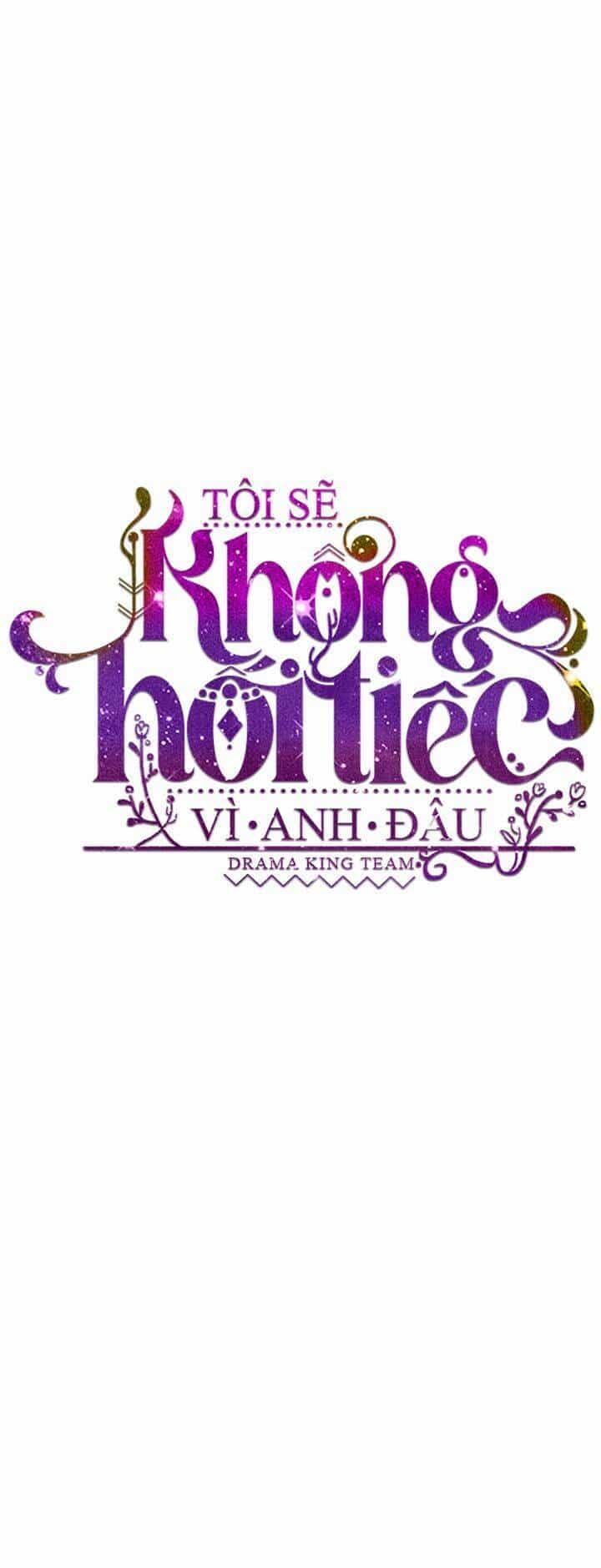 Tôi Sẽ Không Hối Tiếc Vì Anh Đâu - Chương 64 - ảnh 23