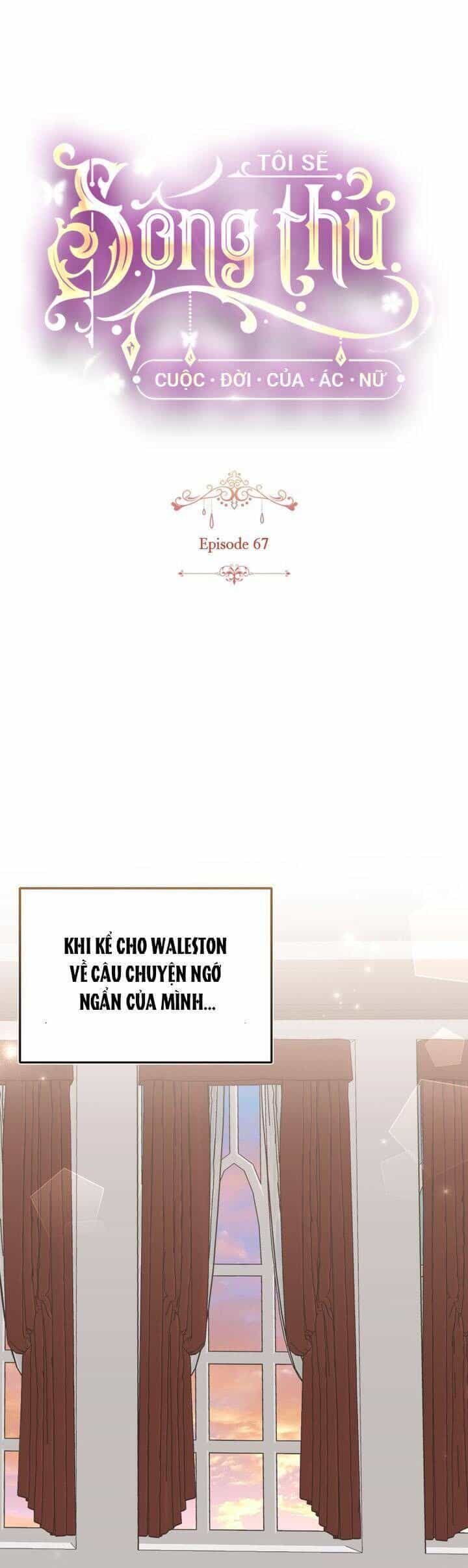 Tôi Sẽ Sống Thử Cuộc Đời Của Ác Nữ - Chương 67 - ảnh 18