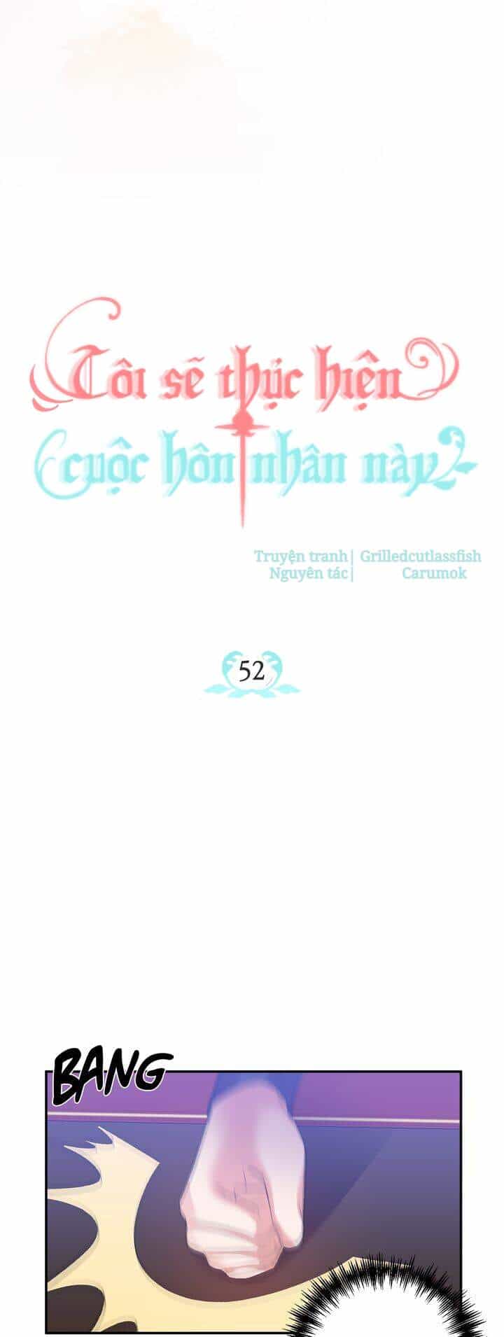 Tôi Sẽ Thực Hiện Cuộc Hôn Nhân Này - Chương 52 - ảnh 12