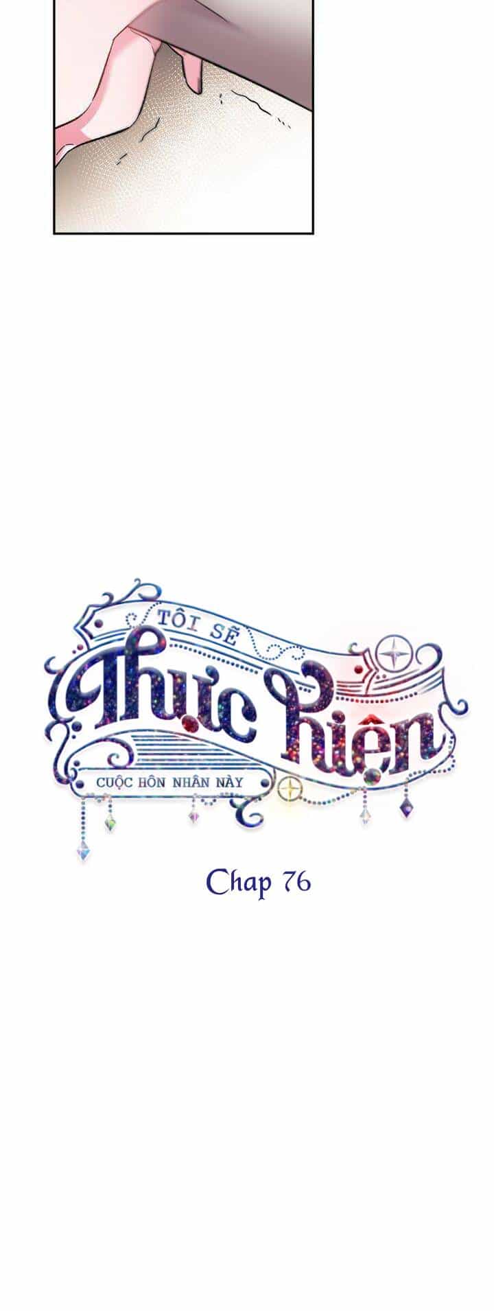 Tôi Sẽ Thực Hiện Cuộc Hôn Nhân Này - Chương 76.2 - ảnh 16