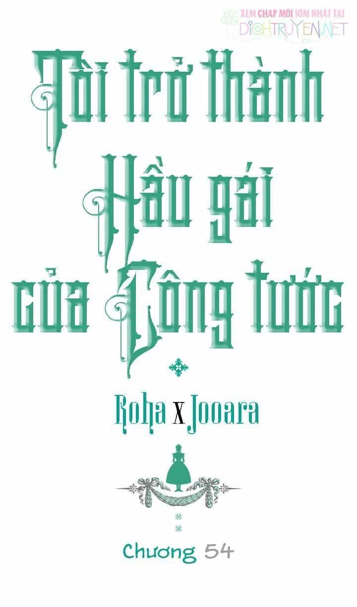 Tôi Trở Thành Hầu Gái Của Một Công Tước - Chương 54 - ảnh 1