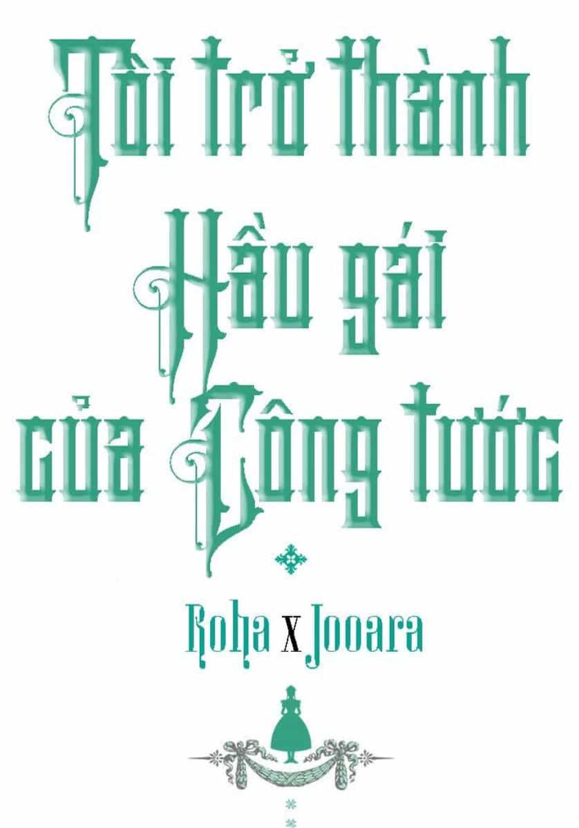 Tôi Trở Thành Hầu Gái Của Một Công Tước - Chương 59 - ảnh 1