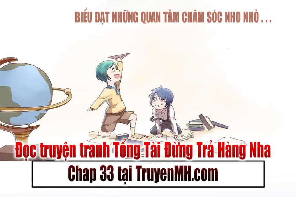 Tổng Tài! Đừng Trả Hàng Nha! - Chương 31 - ảnh 29