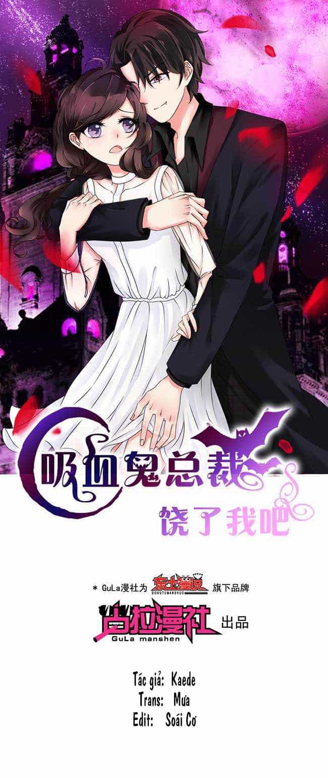 Tổng Tài Ma Cà Rồng Tha Cho Tôi - Chương 1 - ảnh 1