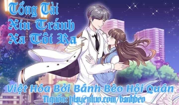 Tổng Tài, Tránh Xa Tôi Ra - Chương 54 - ảnh 1