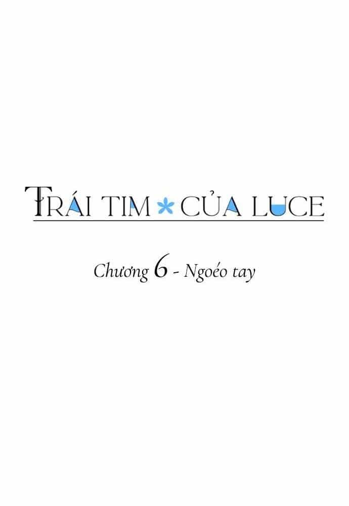 Trái Tim Của Luce - Chương 6 - ảnh 11