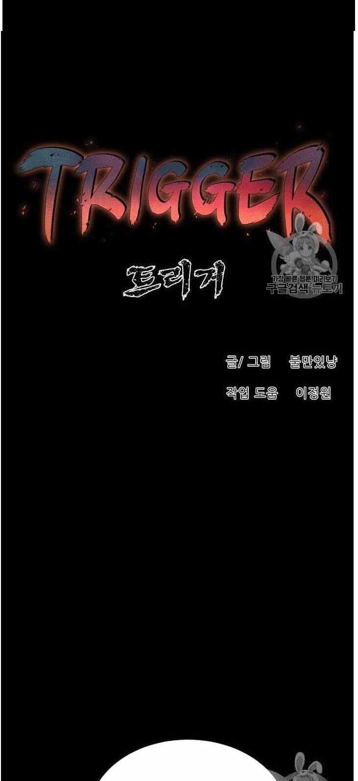 Trigger - Chương 34 - ảnh 15