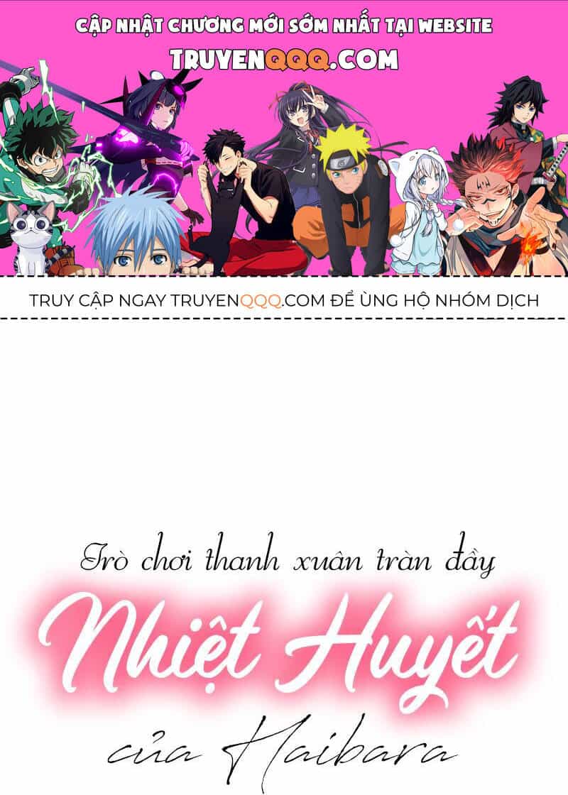 Trò Chơi Thanh Xuân Tràn Đầy Nhiệt Huyết Của Haibara - Chương 4 - ảnh 1