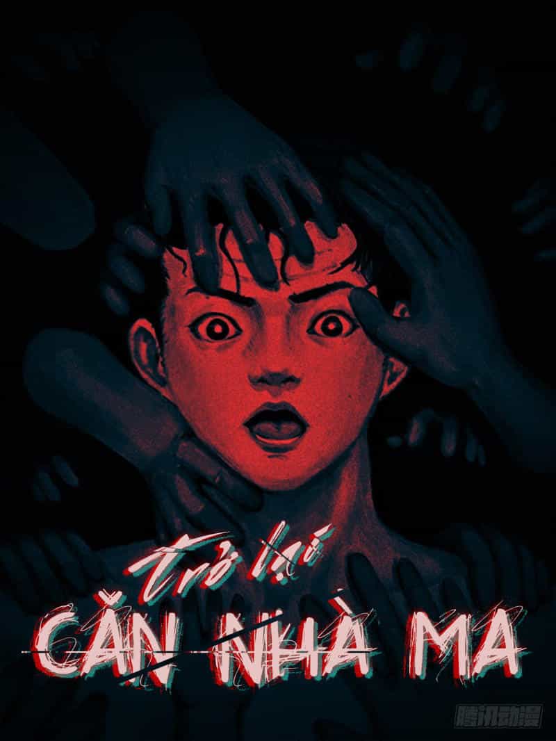 Trở Lại Căn Nhà Ma - Chương 4 - ảnh 2