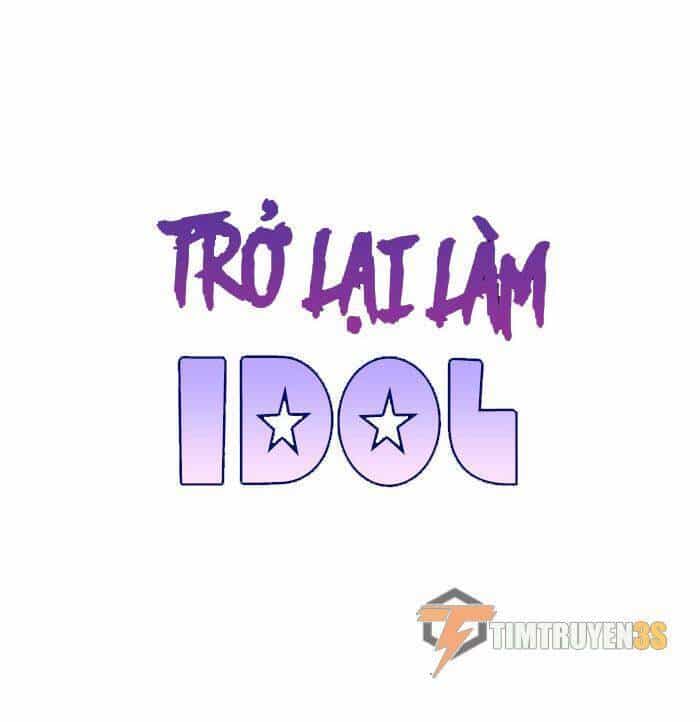 Trở Lại Làm Idol - Chương 4 - ảnh 9