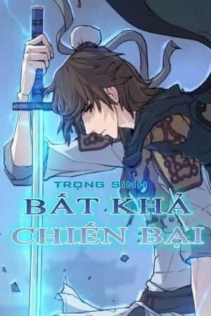 Trọng Sinh, Bất Khả Chiến Bại - Chương 21 - ảnh 1