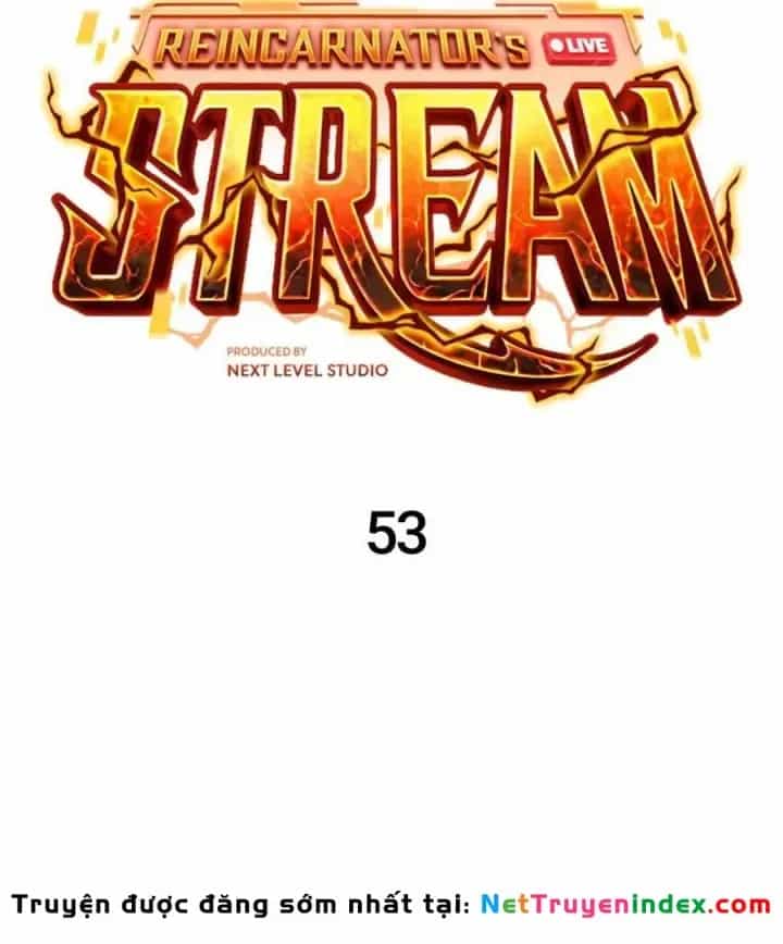 Trọng Sinh Giả Streaming - Chương 53 - ảnh 46