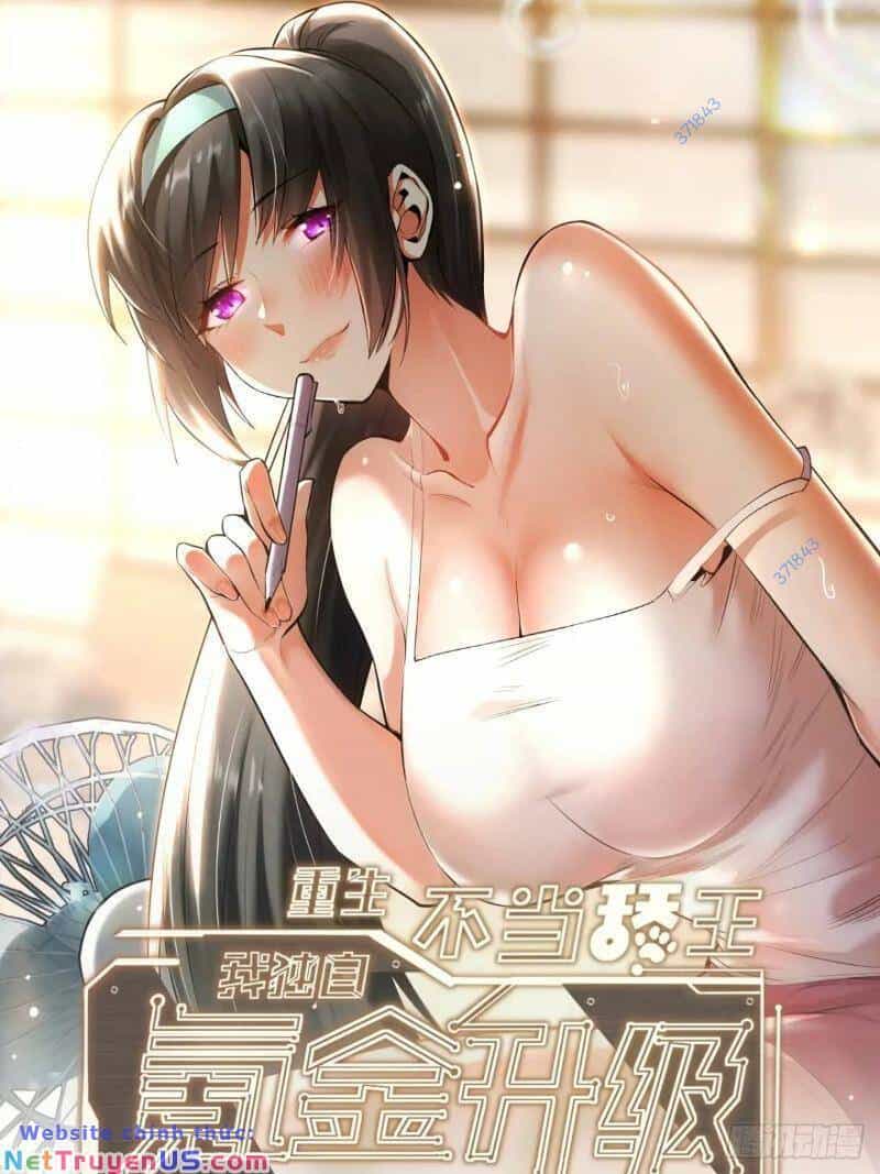Trọng Sinh Không Làm Chạn Vương, Tôi Một Mình Nạp Game Thăng Cấp - Chương 42 - ảnh 1