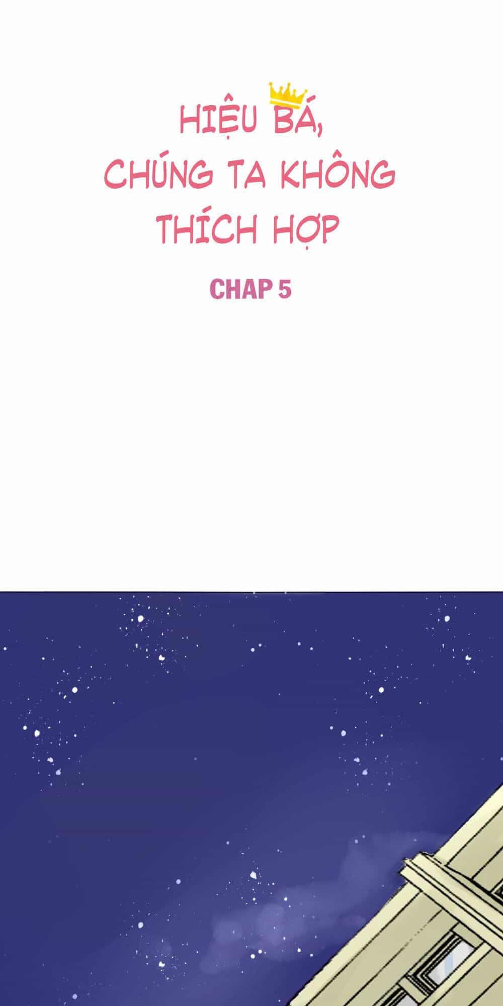 Trùm Trường, Chúng Ta Không Thích Hợp - Chương 5 - ảnh 2