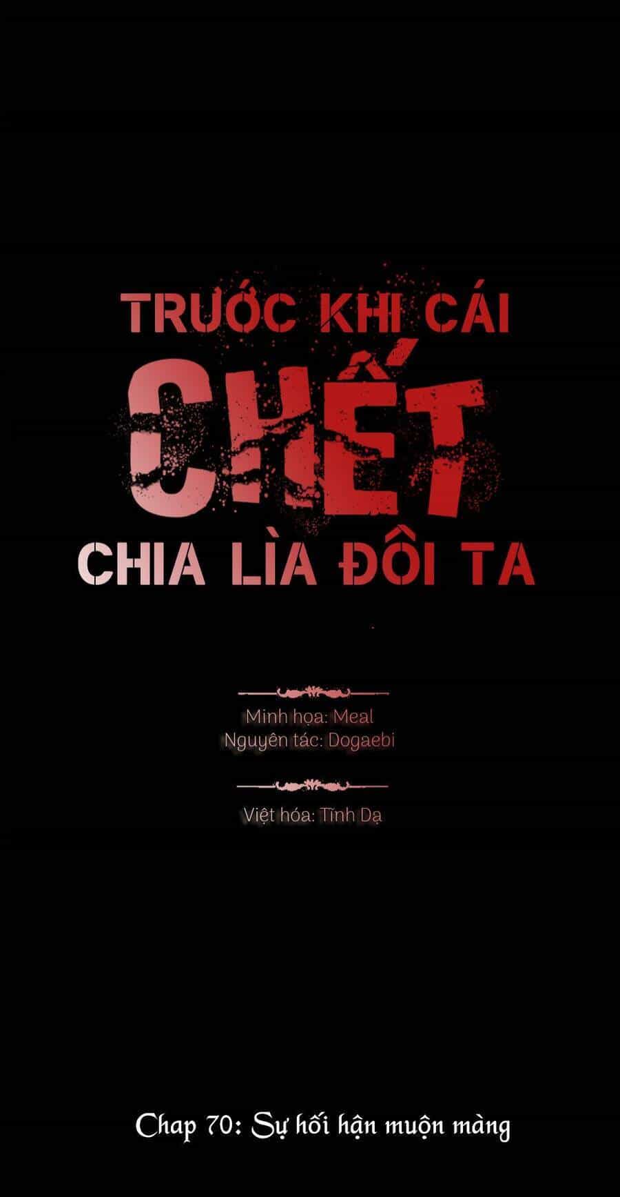 Trước Khi Cái Chết Chia Lìa Đôi Ta - Chương 70 - ảnh 3