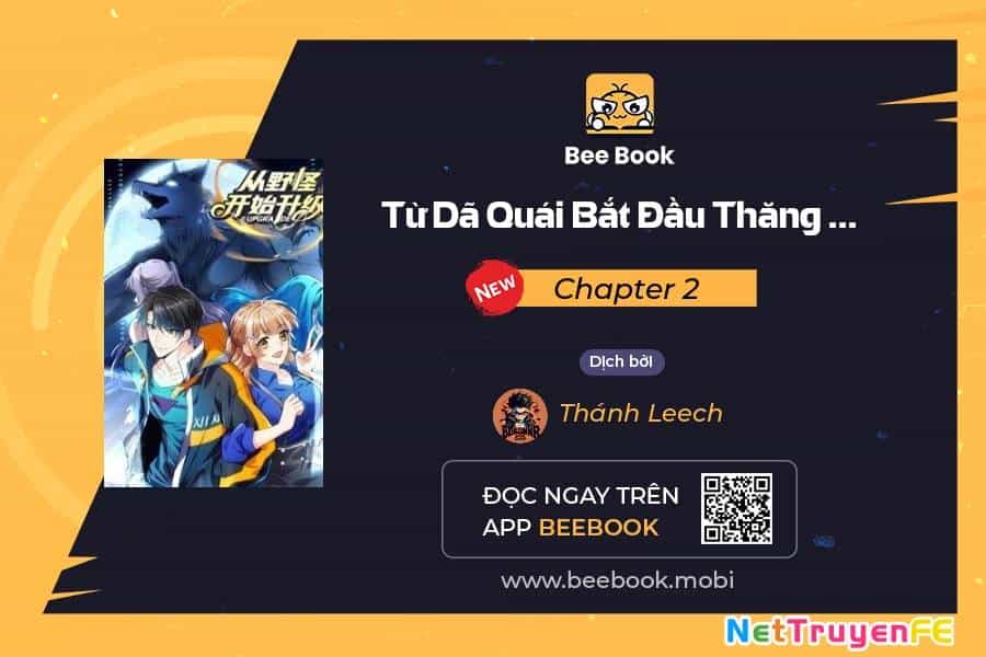 Từ Dã Quái Bắt Đầu Thăng Cấp - Chương 2 - ảnh 2
