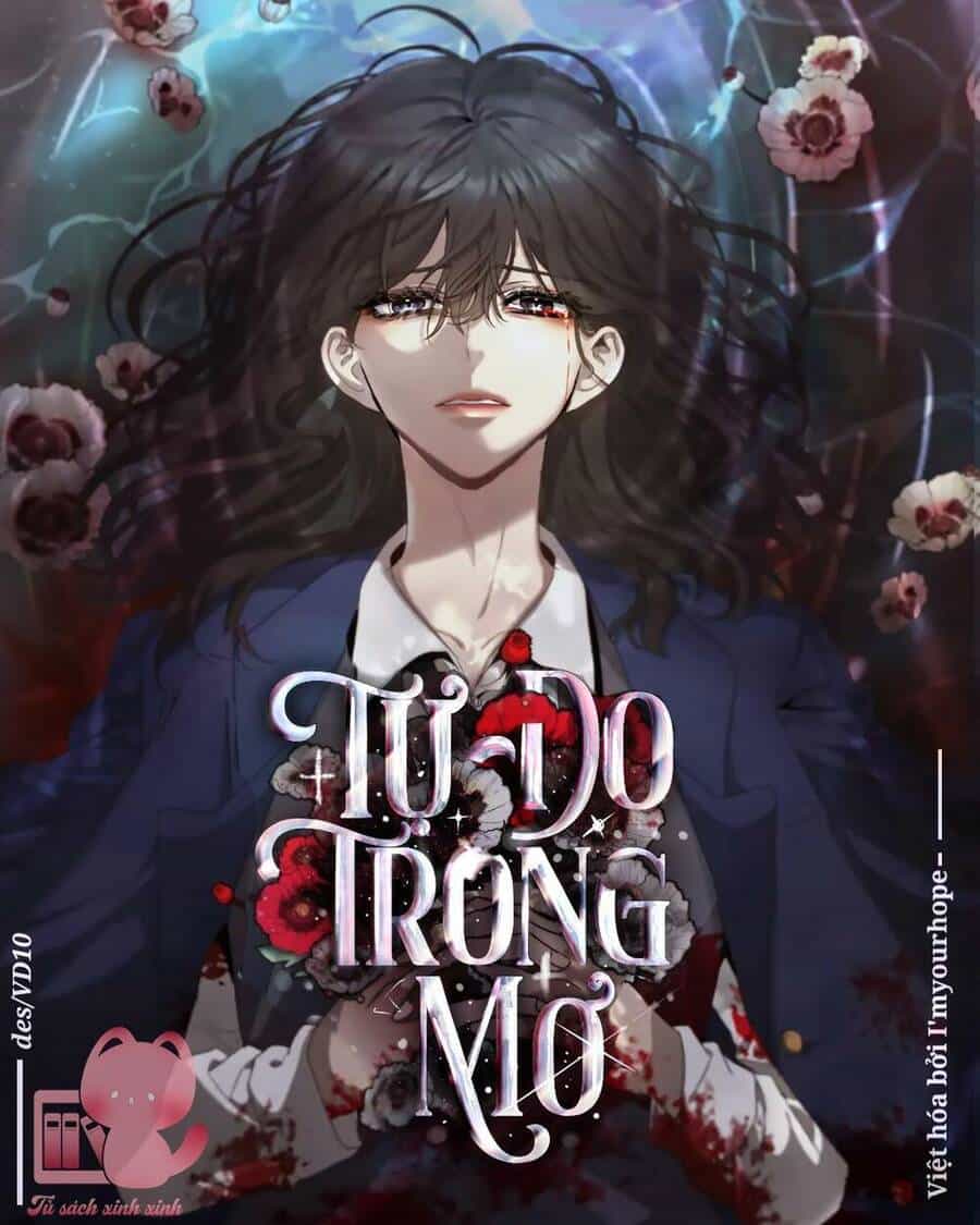 Tự Do Trong Mơ - Chương 40 - ảnh 1