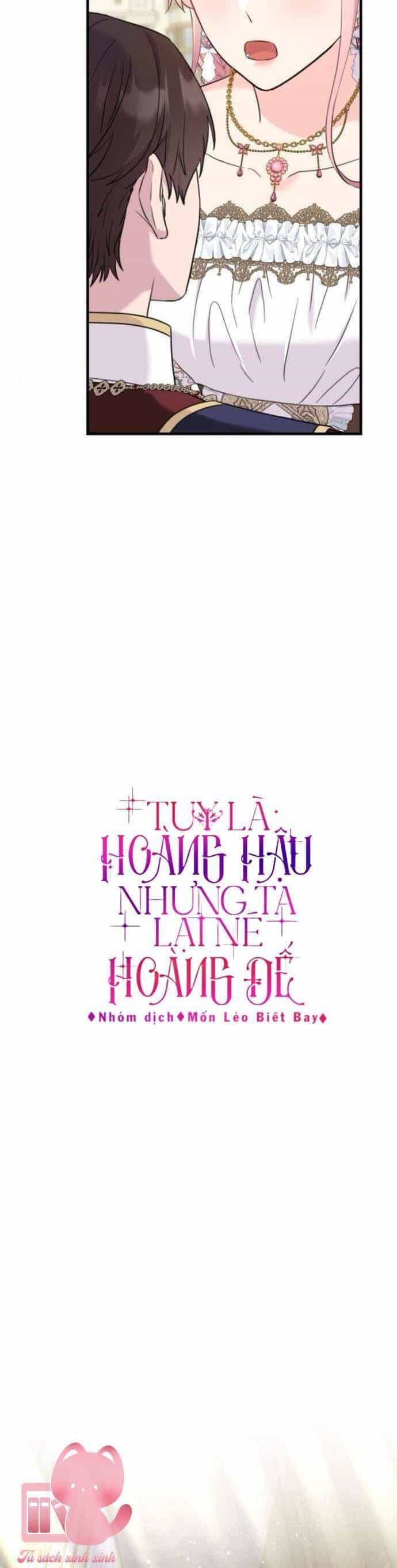 Tuy Là Hoàng Hậu, Nhưng Tôi Muốn Né Hoàng Đế - Chương 54 - ảnh 10