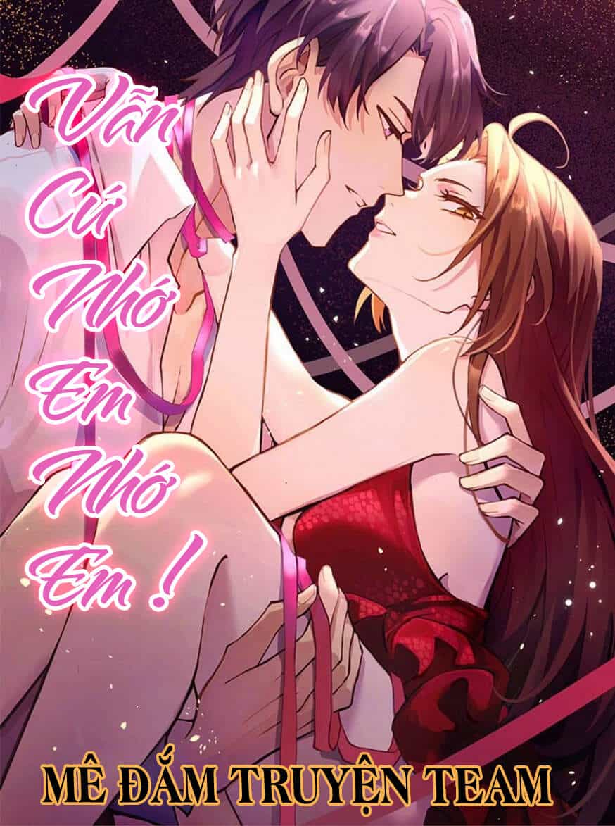 Vẫn Cứ Nhớ Em, Nhớ Em - Chương 88 - ảnh 1